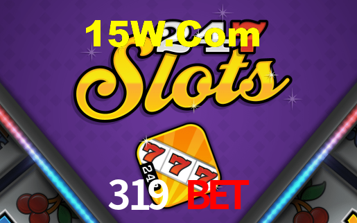 319 Bet