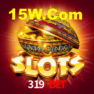 319 Bet